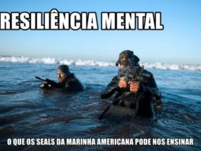 Resiliência Mental: 6 técnicas dos SEALs da Marinha Americana